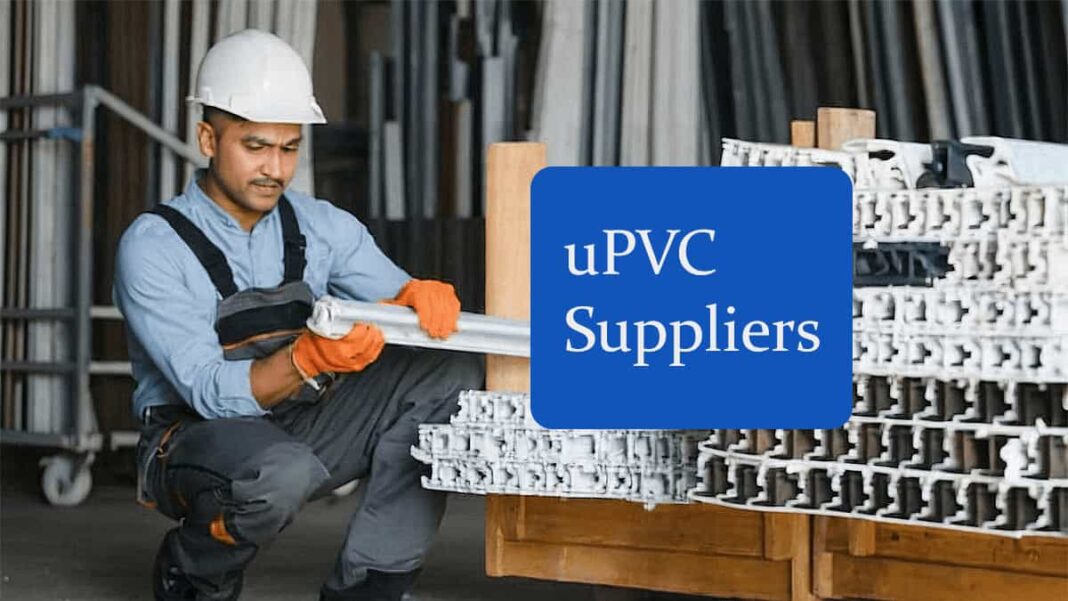 How to Choose the Right uPVC Profile Supplier | Expert Guide